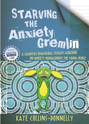 Starving the Anxiety Gremlin - young people